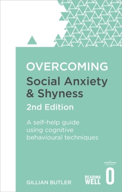 Bilde av Overcoming Social Anxiety And Shyness, 2nd Edition Av Dr. Gillian Butler