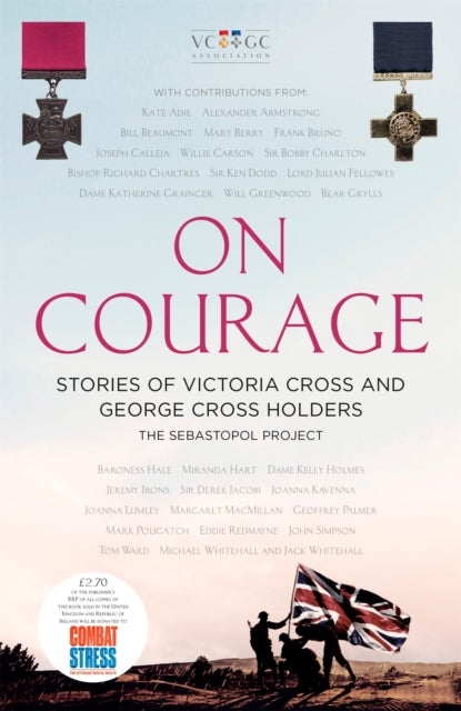 On Courage - Stories of Victoria Cross and George Cross Holders