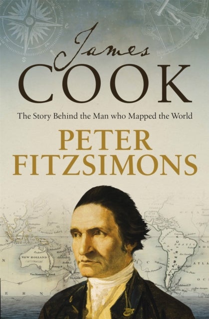 James Cook - The story of the man who mapped the world