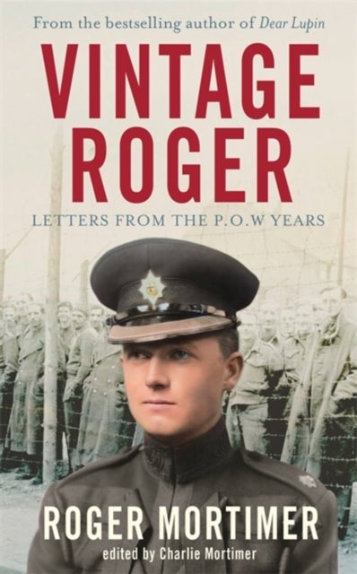 Vintage Roger - Letters from the POW Years