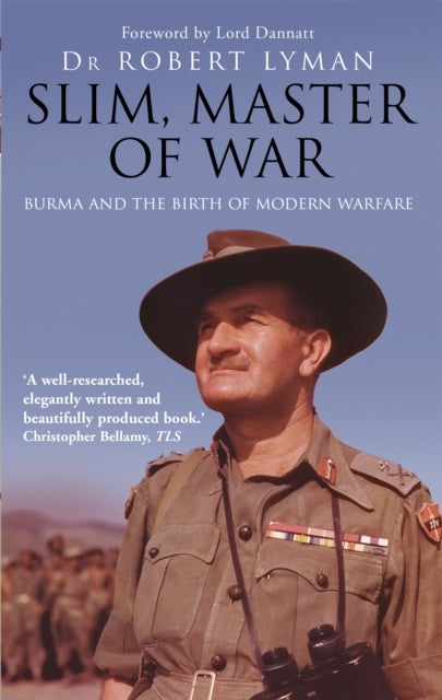 Slim, Master of War - Burma, 1942-5