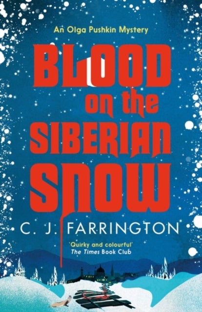 Blood on the Siberian Snow - A charming murder mystery set in a village full of secrets