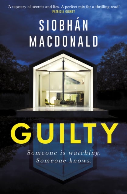 Guilty - ¿Someone is watching. Someone knows¿' A gripping Irish psychological suspense from the ebook-bestse
