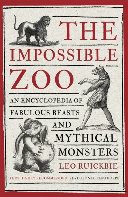 The Impossible Zoo - An encyclopedia of fabulous beasts and mythical monsters