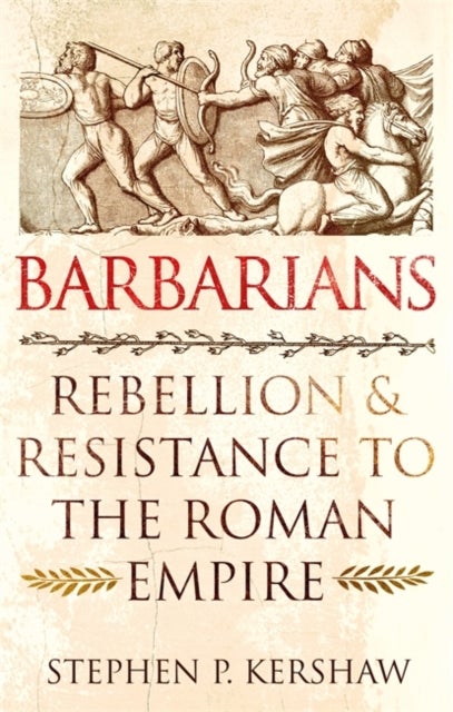 Bilde av Barbarians Av Dr Stephen P. Kershaw