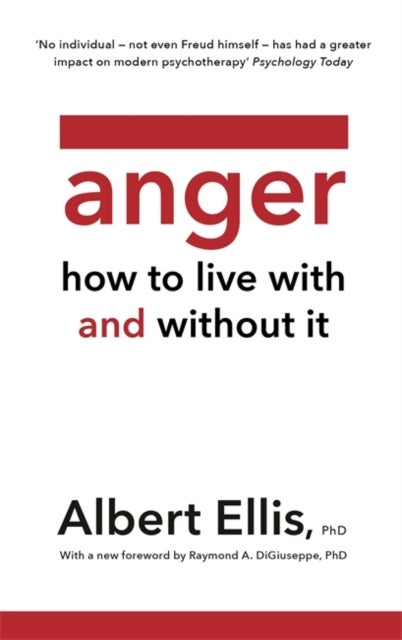 Anger - How to Live With and Without It