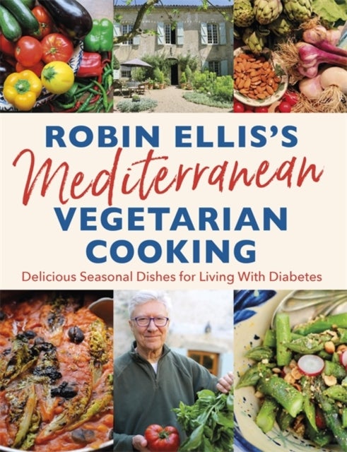 Bilde av Robin Ellis&#039;s Mediterranean Vegetarian Cooking Av Robin Ellis