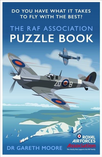 The RAF Association Puzzle Book - Do You Have What It Takes to Fly with the Best?