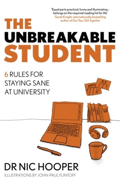 The Unbreakable Student - 6 Rules for Staying Sane at University