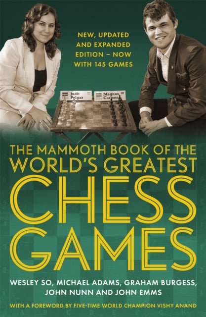 Bilde av The Mammoth Book Of The World&#039;s Greatest Chess Games . Av Wesley So, Michael Adams, Graham Burgess, Dr John Nunn, John Emms