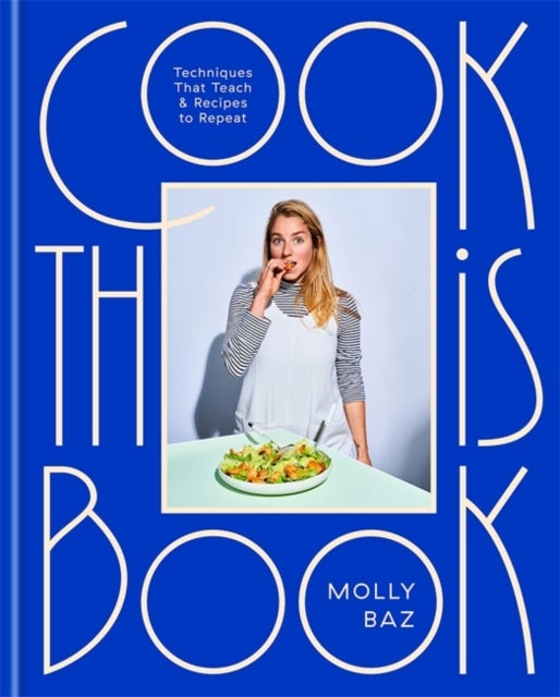 Cook This Book - techniques that teach and recipes to repeat