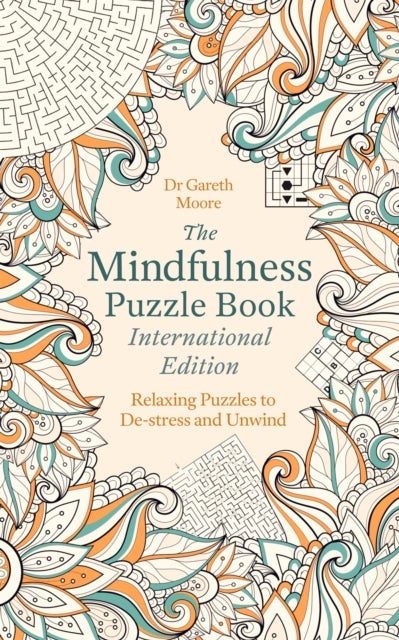 Bilde av The Mindfulness Puzzle Book International Edition : Relaxing Puzzles To De-stress And Unwind Av Gareth Moore