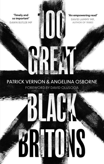 Bilde av 100 Great Black Britons Av Patrick Vernon, Angelina Osborne