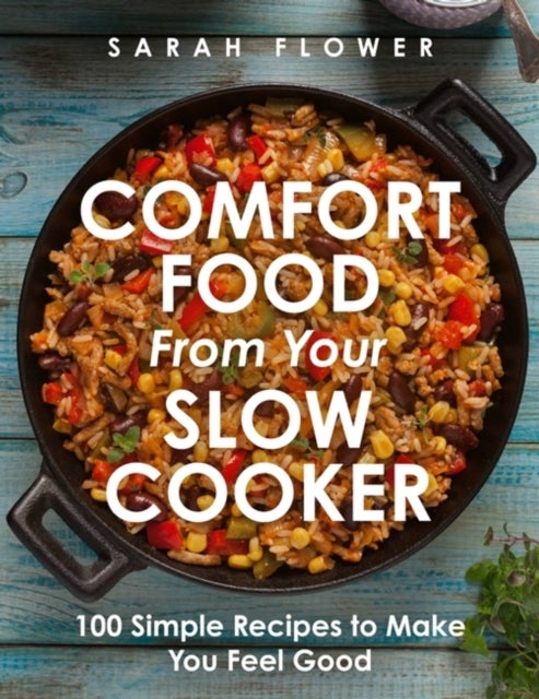 Bilde av Comfort Food From Your Slow Cooker Av Sarah Flower
