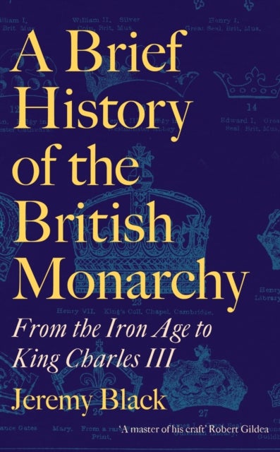A Brief History of the British Monarchy - From the Iron Age to King Charles III