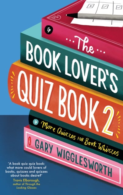 Bilde av The Book Lover&#039;s Quiz Book 2 Av Gary Wigglesworth