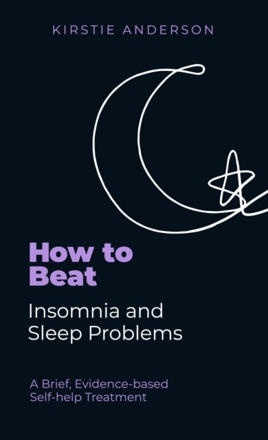 Bilde av How To Beat Insomnia And Sleep Problems Av Kirstie Anderson