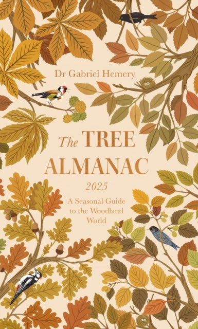 The Tree Almanac 2025 - A Seasonal Guide to Understanding the Woodland World