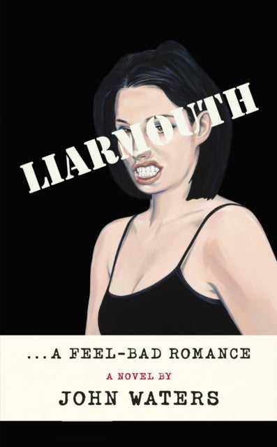 Liarmouth - A feel-bad romance