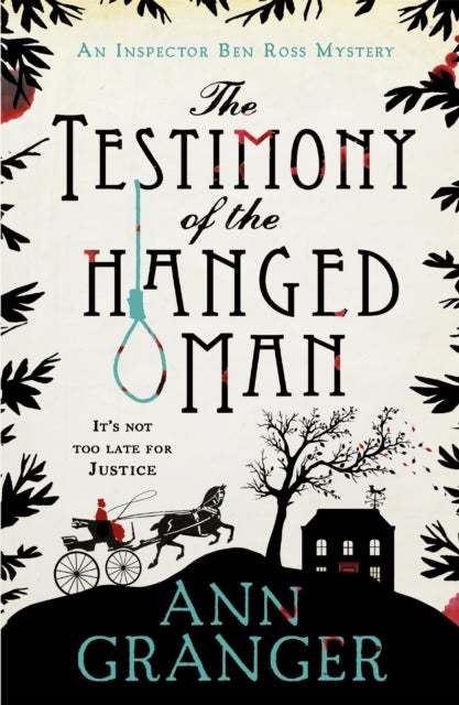 The Testimony of the Hanged Man (Inspector Ben Ross Mystery 5) - A Victorian crime mystery of injustice and corruption
