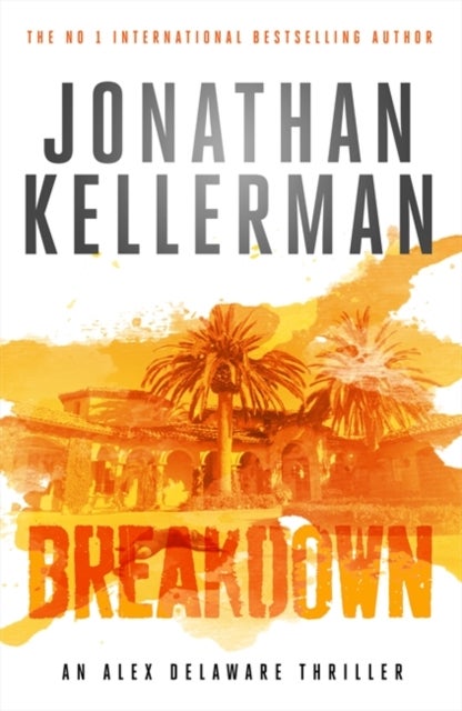 Bilde av Breakdown (alex Delaware Series, Book 31) Av Jonathan Kellerman