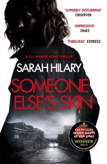 Bilde av Someone Else&#039;s Skin (d.i. Marnie Rome 1): Winner Of The Crime Novel Of The Year Av Sarah Hilary