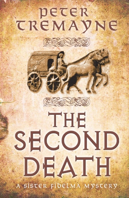 Bilde av The Second Death (sister Fidelma Mysteries Book 26) Av Peter Tremayne