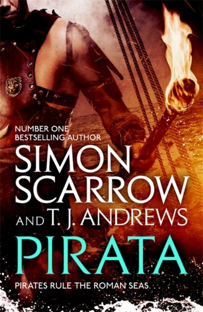 Bilde av Pirata: The Dramatic Novel Of The Pirates Who Hunt The Seas Of The Roman Empire Av Simon Scarrow, T. J. Andrews