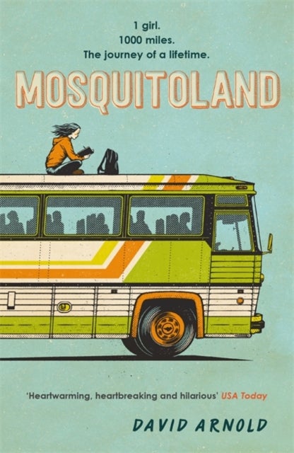 Mosquitoland - 'Sparkling, startling, laugh-out-loud' Wall Street Journal
