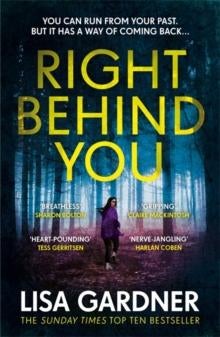 Right Behind You - The gripping new thriller from the Sunday Times bestseller