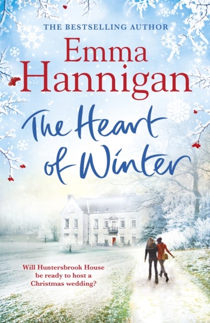 Bilde av The Heart Of Winter: Escape To A Winter Wedding In A Beautiful Country House At Christmas Av Emma Hannigan