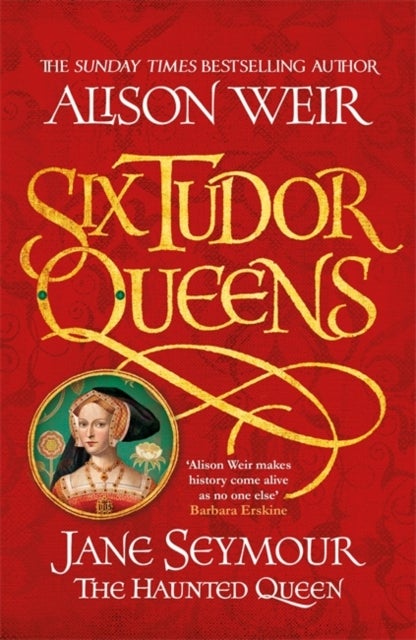 Bilde av Six Tudor Queens: Jane Seymour, The Haunted Queen Av Alison Weir
