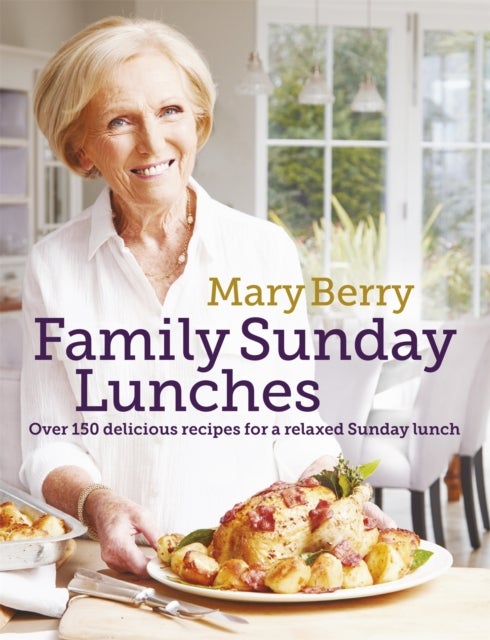 Bilde av Mary Berry&#039;s Family Sunday Lunches Av Mary Berry