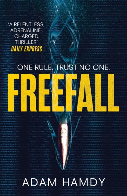Freefall - the explosive thriller (Pendulum Series 2)