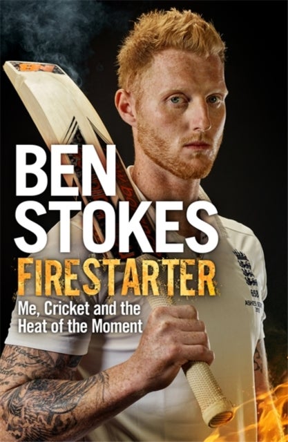 Firestarter av Ben Stokes