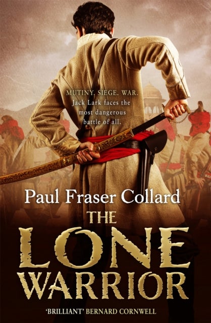 Bilde av The Lone Warrior (jack Lark, Book 4) Av Paul Fraser Collard