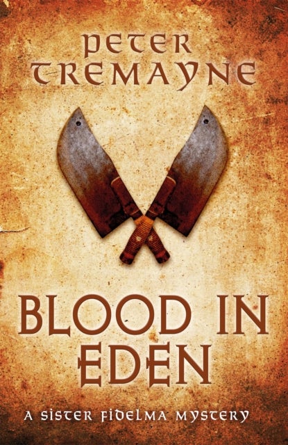 Bilde av Blood In Eden (sister Fidelma Mysteries Book 30) Av Peter Tremayne
