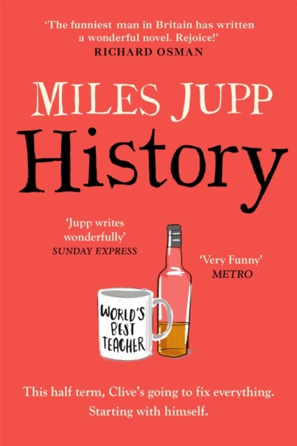 History - The hilarious, unmissable novel from the brilliant Miles Jupp