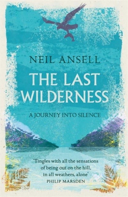 The Last Wilderness - A Journey into Silence