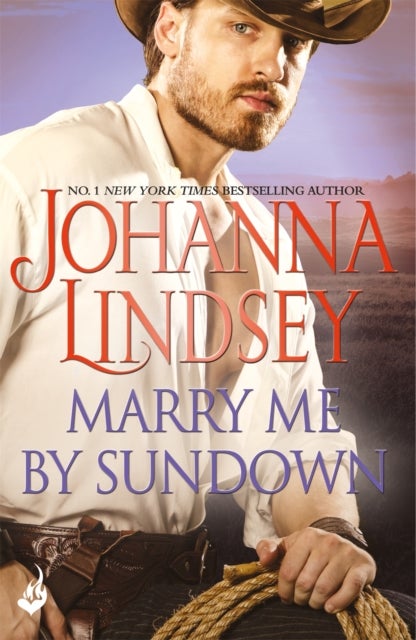 Marry Me By Sundown - Enticing historical romance from the legendary bestseller