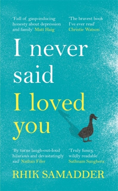I Never Said I Loved You - THE SUNDAY TIMES BESTSELLER
