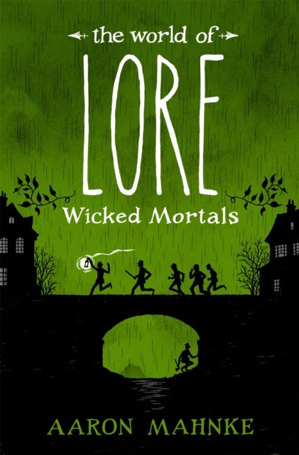 The World of Lore, Volume 2: Wicked Mortals - Now a major online streaming series