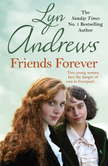 Friends Forever - Two young Irish women must battle their way out of poverty in Liverpool
