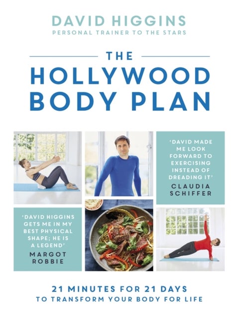 The Hollywood Body Plan - 21 Minutes for 21 Days to Transform Your Body For Life