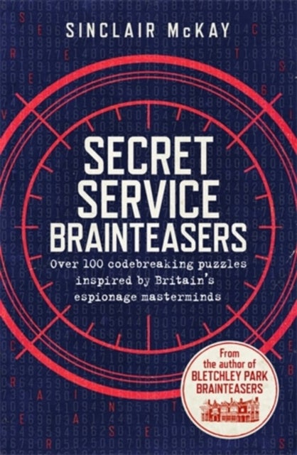 Secret Service Brainteasers - Do you have what it takes to be a spy?