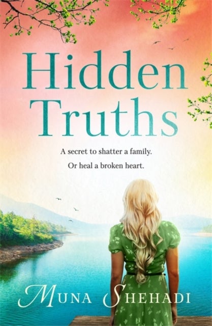 Hidden Truths - A compelling novel of shocking family secrets you won't be able to put down!