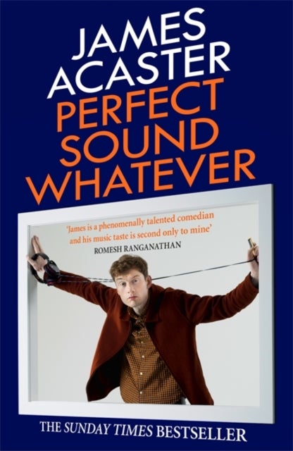 Perfect Sound Whatever - THE SUNDAY TIMES BESTSELLER