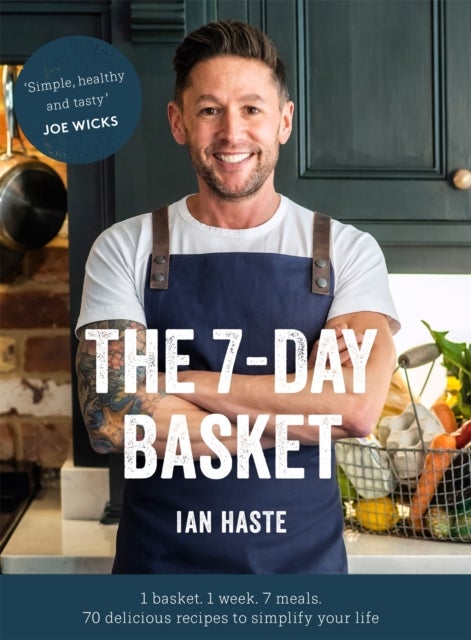 The 7-Day Basket - The no-waste cookbook that everyone is talking about