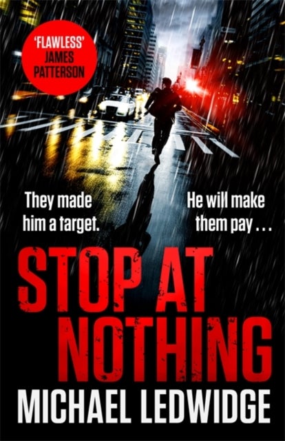 Stop At Nothing - the explosive new thriller James Patterson calls 'flawless'