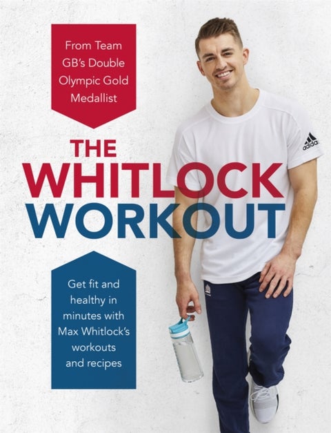 The Whitlock Workout - Get Fit and Healthy in Minutes